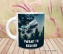 Mug personnalisable tasse i want to believe x files ovnis extra terrestre