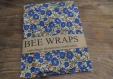 Bee wraps - emballage alimentaire réutilisable