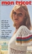 Vintage ans70. grande magazine « mon tricot « en format pdf.modèles vêtements au crochet,tricot pour femme,homme,enfant .tutoriels en français format pdf 