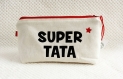 Trousse " super tata " personnalisée rouge en lin et coton assorti 