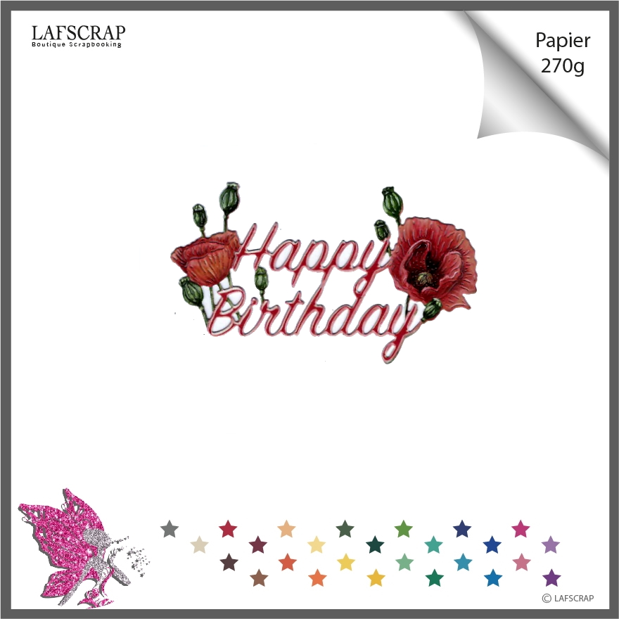 Decoupe Scrapbooking Mot Happy Birthday Joyeux Anniversaire Fleur Coquelicot Decoupe Papier Embellissement Die Cut Scrap Accessoires Bebe Par Lafscrap Decoupe Scrapbooking Mot Happy Birthday Joyeux Anniversaire Fleur Coquelicot Decoupe Papier Embellissement Die Cut Scrap Accessoires Bebe Par Lafscrap