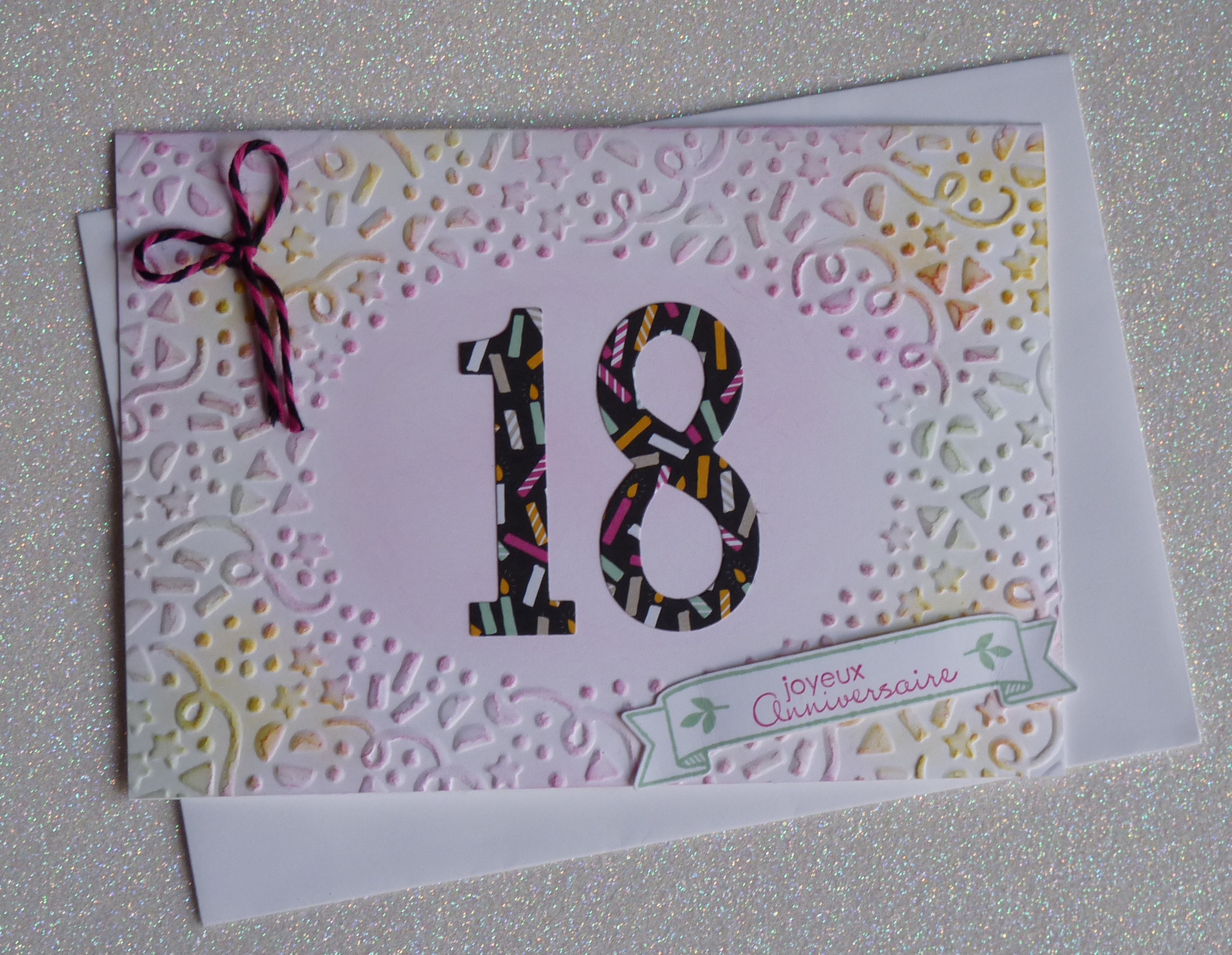 Carte anniversaire 18 ans - Fait main avec ♥︎